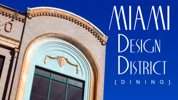 Dining in the Miami Design District